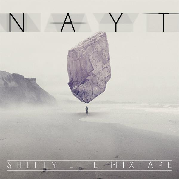 nayt shitty life mixtape