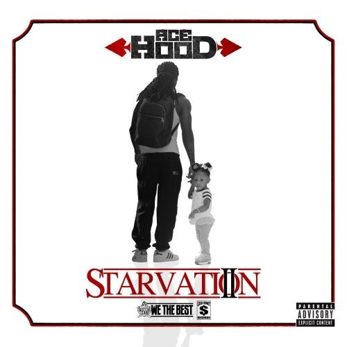 Ace Hood Starvation 2