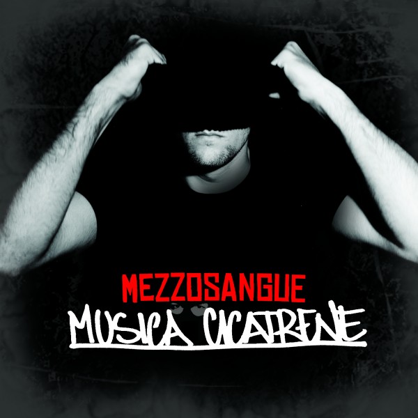 Mezzosangue musica cicatrene