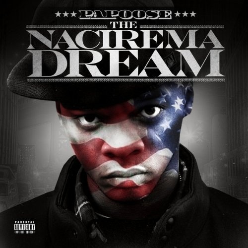 Papoose The Nacirema Dream