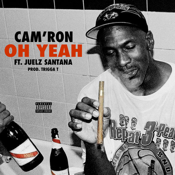 Camron_Juelz_Santana_Oh_Yeah