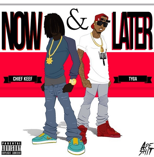 Chief_Keef_Tyga_nowlater