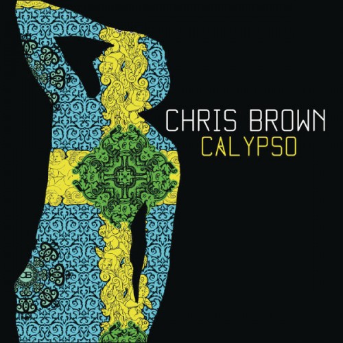 Chris Brown - Calypso