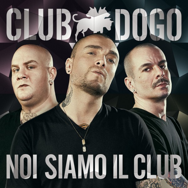 Club Dogo - Noi siamo il Club