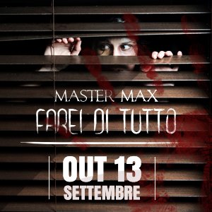 Farei Di Tutto Master Max.