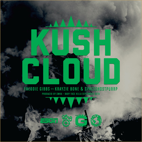 Freddie Gibbs feat Krayzie Bone  SpaceGhostPurrp  Kush Cloud