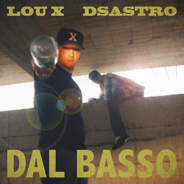 Lou_X_Dal_Basso