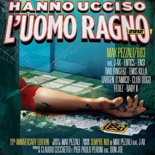 Hanno Ucciso L'Uomo Ragno 2012