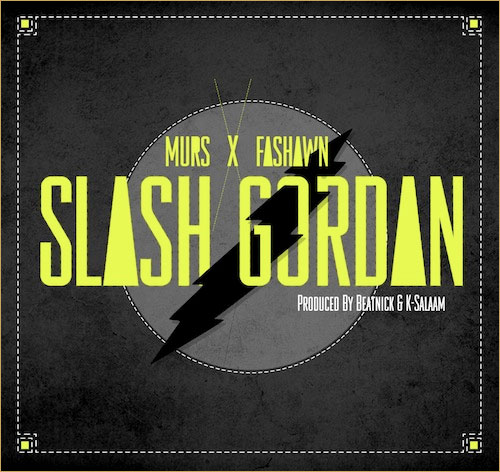 Murs  Fashawn  Slash Gordan