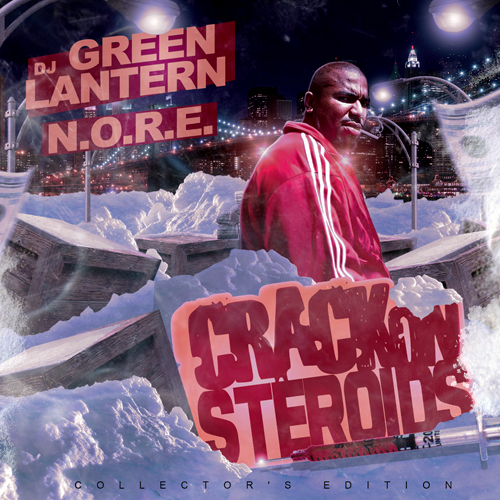 N.O.R.E.  Crack On Steroids mixtape