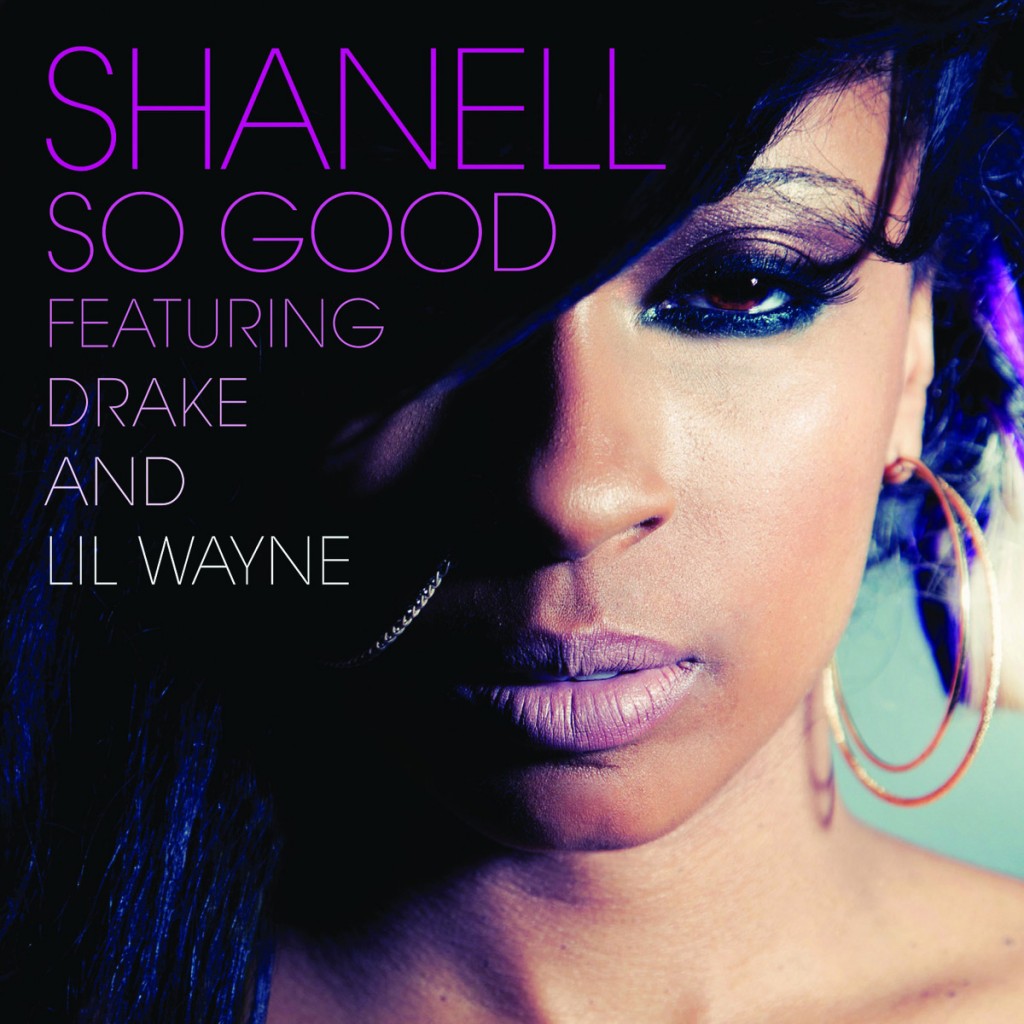 Shanell-So Good-feat-Drake-and-Lil Wayne-1024x1024