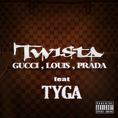 Twista feat Tyga  Gucci Louis Prada Remix