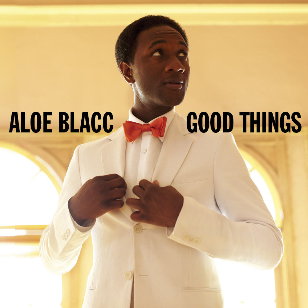 aloe blacc good things