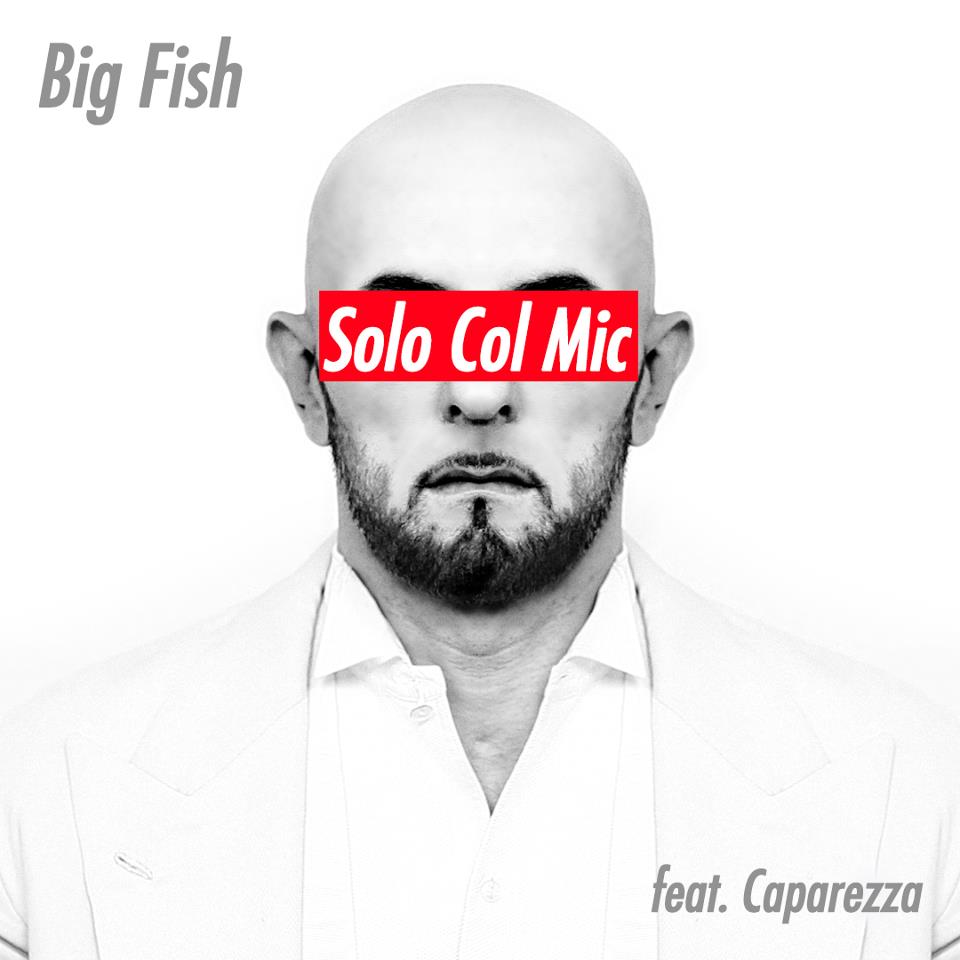 big fish caparezza solo col mic