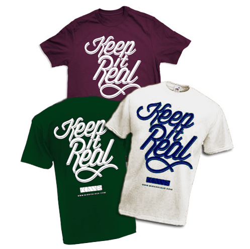 keep it real t-shirt