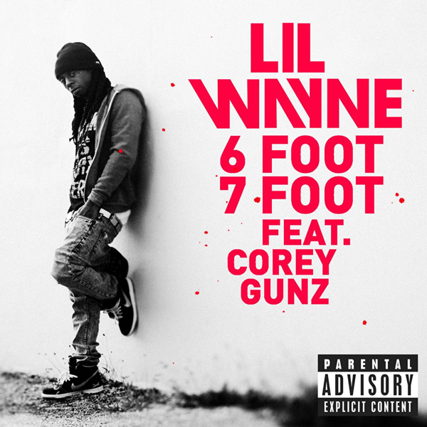 Lil Wayne ft. Cory Gunz - 6’7″