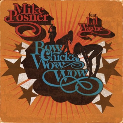 Mike Posner & Lil Wayne - Bow Chicka Wow Wow (Remix)