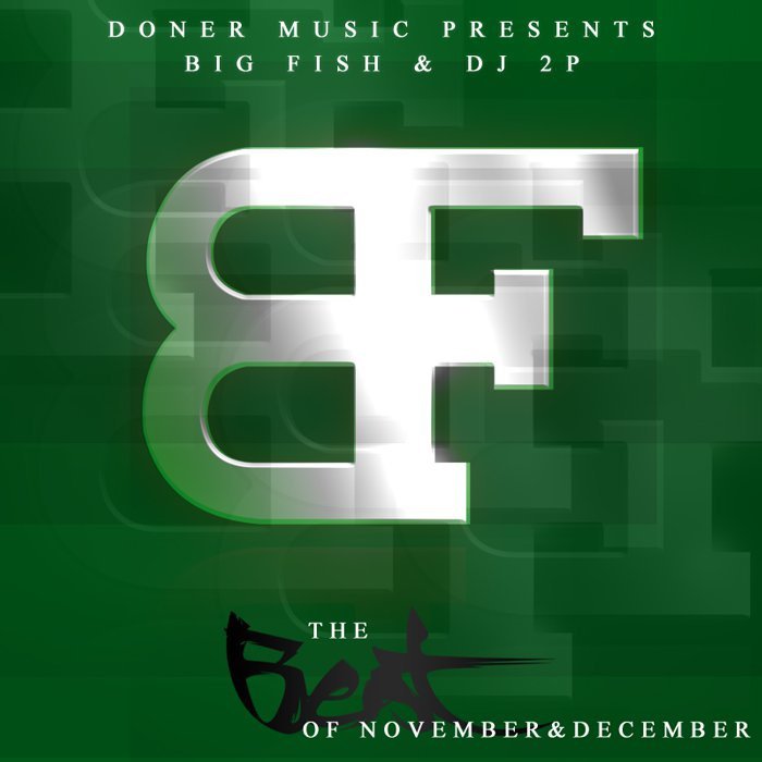 Big Fish & DJ 2P - Best Of November / Dicember