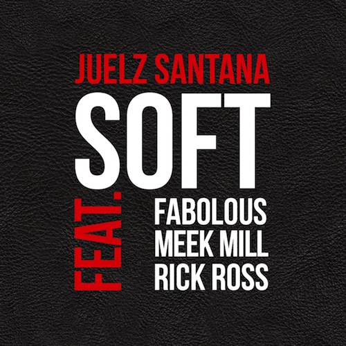 juelz santana Soft