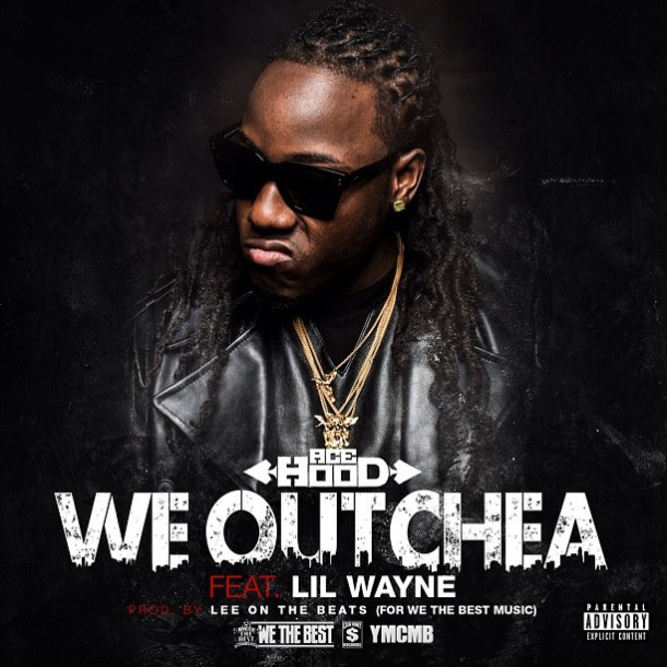 Ace-Hood-Ft-Lil-Wayne-We-Outchea