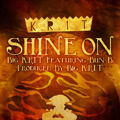 Big Krit Bun B Shine On