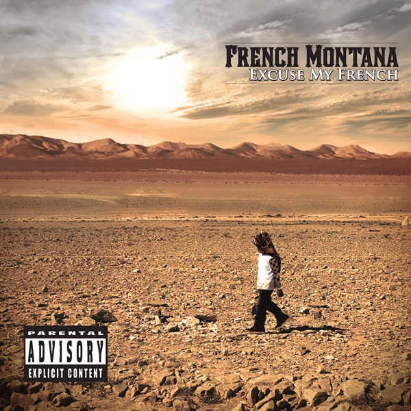 French Montana - Excuse My French Deluxe Edition