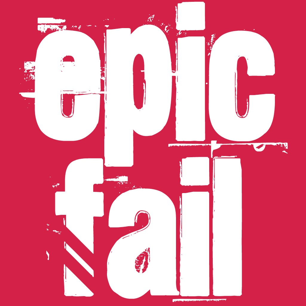 epic fail