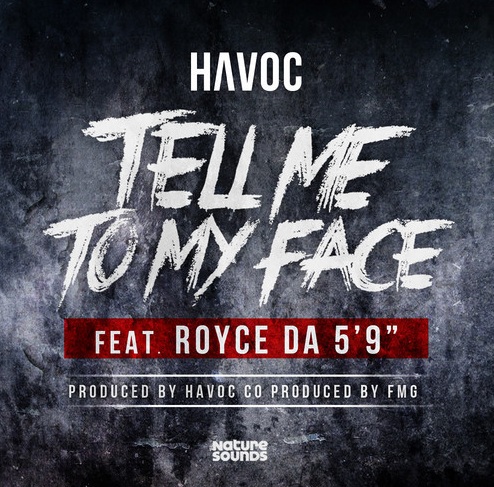 havoc tell me to my face