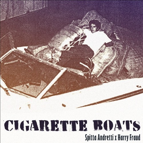 Curreny  Harry Fraud  Cigarette Boats EP