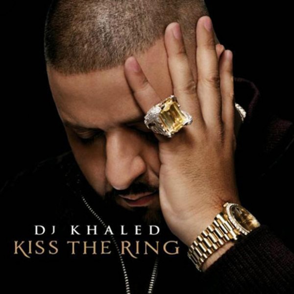 Dj Khaled - Kiss The Ring