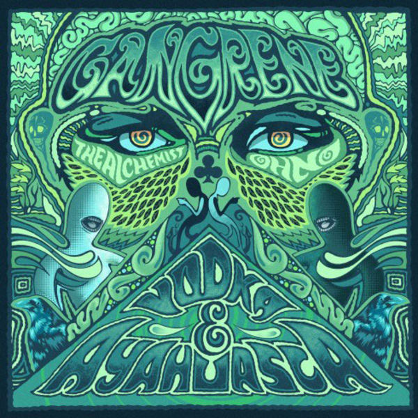 Gangrene - Vodka  Ayahuasca