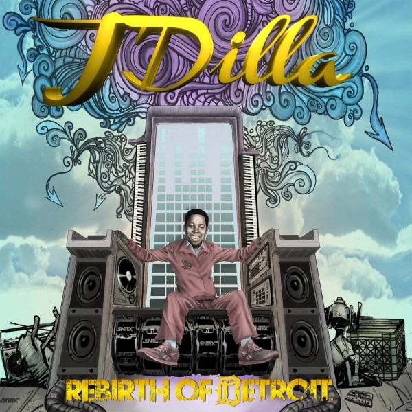 J Dilla  - Rebirth of Detroit