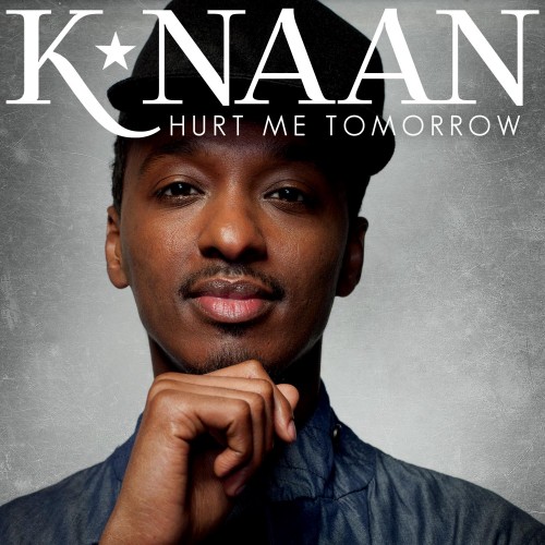 Knaan - Hurt Me Tomorrow