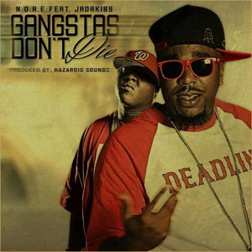 N.O.R.E. feat Jadakiss - Gangstas Dont Die