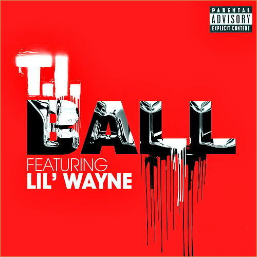 T.I. feat Lil Wayne - Ball