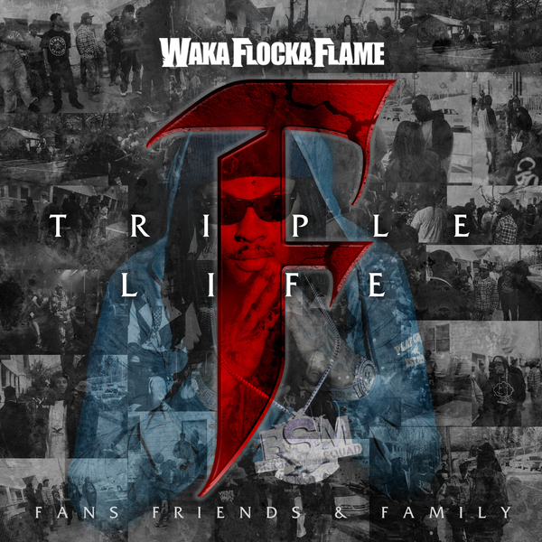 Waka Flocka - Triple F Life