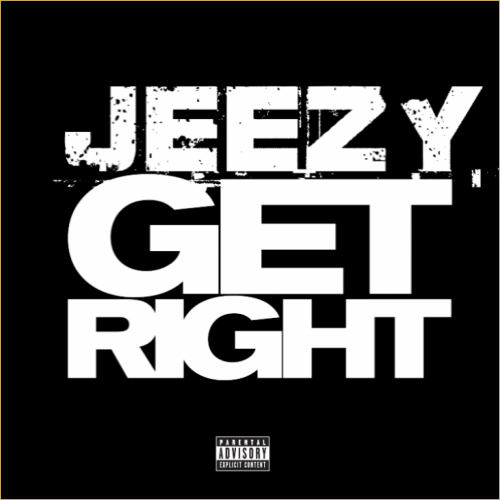 Young Jeezy  Get Right