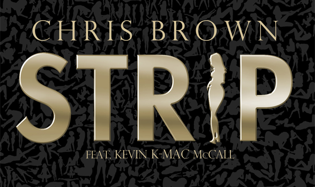 chris brown strip ft kevin k-mac mccall cover