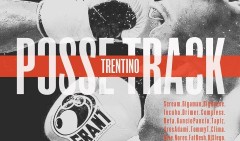 È fuori la prima Posse Track Rap trentina