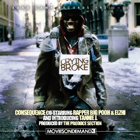 Consequence_ft_Rapper_Big_Pooh__eLZhi__Crying_Broke