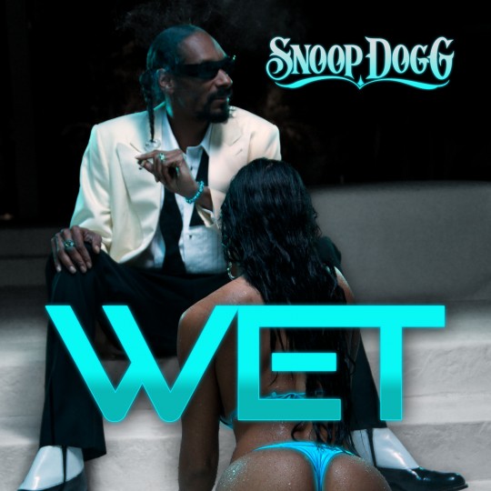 Snoop Dogg - Wet 