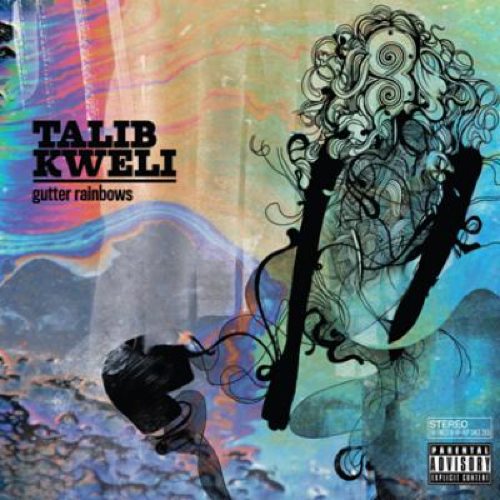 talib kweli - gutter rainbows